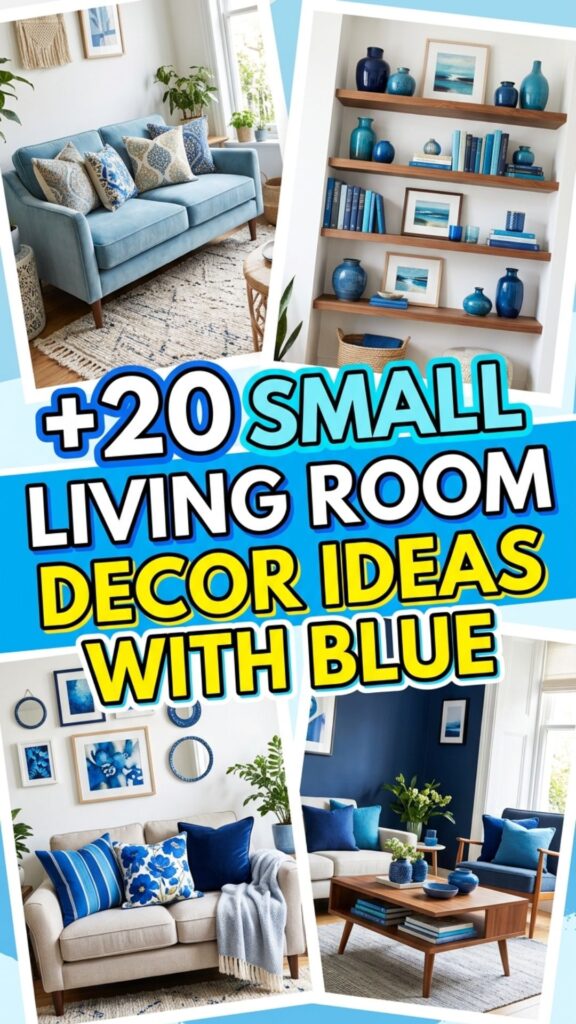 1. 20 Small Living Room Decor Ideas With Blue Accents